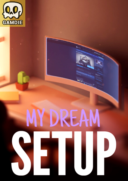 my dream setup free